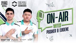 ON-AIR with Pusher and Eugene | De Muerte | 2024 PMSL CSA Spring