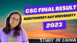 CSC Scholarship Final Result at Northwest A&F University 2023।।List 1
