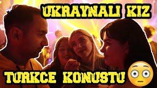 UKRAYNA DA GECE KLÜBÜNDE KIZ TAVLAMAK ( AŞIRI GÜZELLER YA!! ) - Ukrayna / Kiev