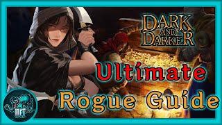 Ultimate Rogue Guide! With Chapters - Dark and Darker