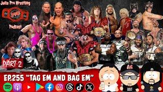 "Tag Em and Bag Em" - Ep 255 - Part 2 - Juice Pro Wrestling