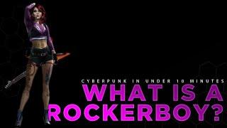 What is a Rockerboy? | Cyberpunk Red Rules