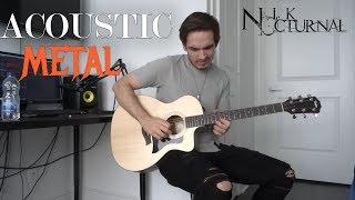 Acoustic Metal | Nik Nocturnal |