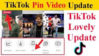 Tiktok Video Pin Update | Tiktok Video Kaise Pinned Kare | Tiktok Pinned Video Update 2021