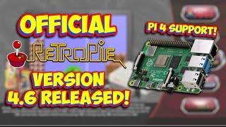 Official RetroPie 4.6 Released With Raspberry Pi 4 Support! Install Tutorial & Overview!