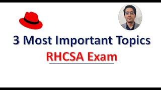 3 Important Topics for RHCSA Exam