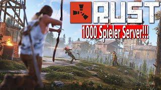 ERSTES MAL auf einem 1000 SPIELER RUST SERVER! ANFÄNGER spielt RUST auf HIGH POPULATION - RUST