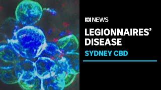 Health alert issued for Sydney's CBD for Legionnaires' disease | ABC News