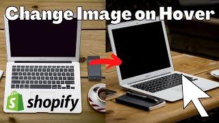 Shopify Change Image on Hover Tutorial - Venture Theme