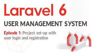 Laravel 6 - User login and management system with roles - EP1 project set-up and user login.