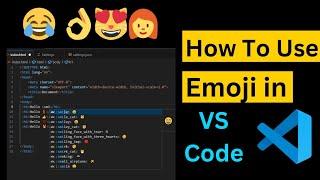 How To Use Emoji in VS Code | How To Type in VS Code