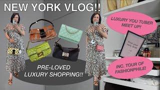 NEW YORK VLOG!! | PRE-LOVED LUXURY SHOPPING WITH LUXURY YOU TUBERS!! | FASHIONPHILE & MORE