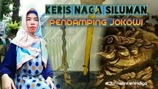 JurnalIntanIndigo #15 - KERIS NAGA SILUMAN DAN PENDAMPING JOKOWI