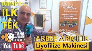 Arbee Arıcılık Liyofilize Makinesi Ar-Sum Apimak İnovatif Arıcılık 8.Türkiye Arıcılık Fuarı 2021