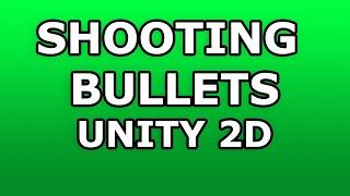 Shooting Bullets Easy - Unity2D