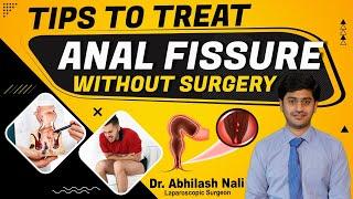 Anal Fissure Treatment Without Surgery || Laser Surgery for Fissure || Dr Abhilash Nali