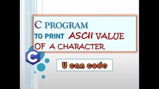 print ASCII value of a character in C language