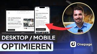 Perfekte Nutzererfahrung: Desktop und Mobile Versionen in Onepage optimieren
