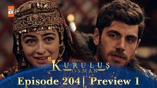 Kurulus Osman Urdu | Season 5 Episode 204 Preview 1