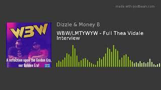 WBW/LMTYWYW - Full Thea Vidale Interview