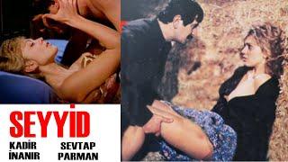 Seyyid Türk Filmi | FULL |  Restorasyonlu | KADİR İNANIR | SEVTAP PARMAN