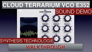 Cloud Terrarium E352 Synthesis Technology Complet Walkthrough and Full Tutorial - Eurorack Modular