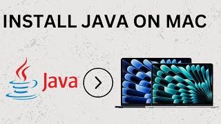 How to Install Java on MacBook Air M3 Latest Chip | Install Java JDK on macOS