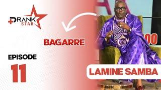 PRANK STAR  - Saison 3 episode 11 Lamine Samba - Ray nako mou dé