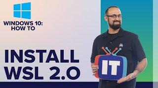 How to install the new Windows Subsystem for Linux 2 (WSL2) on Windows 10
