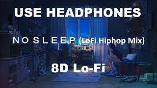 8D ＮＯ ＳＬＥＥＰ(8D AUDIO Lofi hiphop mix)