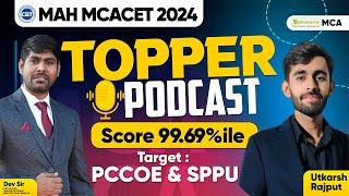 MAH MCA CET 2024 Topper Podcast "UTKARSH RAJPUT" Score 99.69%ile | Preparation Strategy