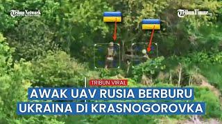 Awak UAV Rusia Berburu Tentara Ukraina di Krasnogorovka, VIRAL!!