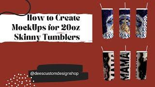 How To Make A 20oz Skinny Tumbler Mockup Using PhotoShop & Canva Tutorial