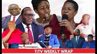 TiTV WEEKLY WRAP: SHAMELESS MP KINYAMATAMA AND HERTLESS SPEAKER`S OUTBURSTS; THE THIEVING MPS N MORE