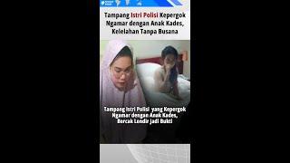 Istri Polisi Ngamar dengan Anak Kades Kepergok Suaminya