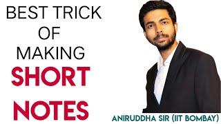 short notes kaise banaye || best trick || Aniruddha Sir ( IIT BOMBAY) || GradeUp