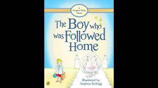 "The Boy Who Was Followed Home" By Margaret Mahy