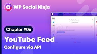 Getting Started with Your YouTube Feed | WP Social Ninja