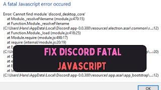 How to Fix the Discord Fatal Javascript Error in Windows 11