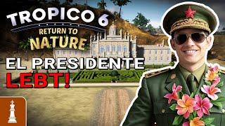 EL PRESIDENTE LEBT in Tropico 6: Return to Nature