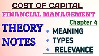 Cost of Capital | Types of Cost of Capital | Relevance of Cost of Capital