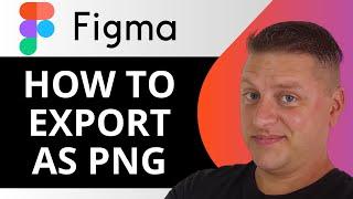 How to Export as PNG in Figma | Figma Tutorial 2025