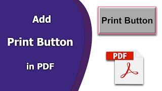 How to add a print button to a pdf form using Adobe Acrobat Pro DC