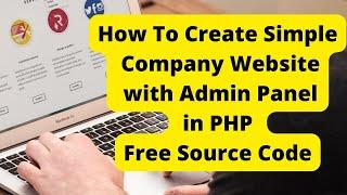 How to create Simple Company Website with Admin Panel in PHP |  Free Source Code Download