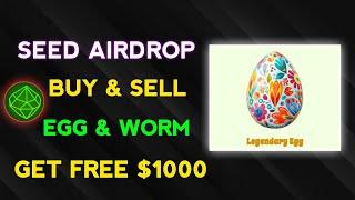 Seed Mining Airdrop || How Buy & Sell Egg & Worm || Guide Step By Step