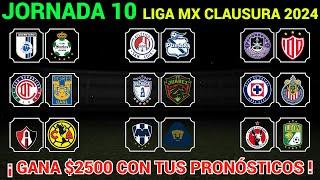 PRONÓSTICOS JORNADA 10 Liga MX CLAUSURA 2024