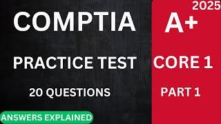 CompTIA A+ Certification Practice Test 2025 (Exam 220-1101) (20 Questions with Explained Answers)