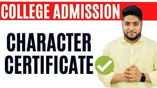 What is Character Certificate College Admissions IMPORTANT Document 