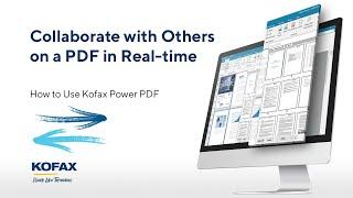 How to Collaborate on a PDF in Real-Time in Kofax Power PDF