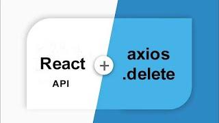 React Axios Delete Method with API